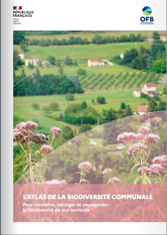 L’atlas de la biodiversité communale pour connaître, partager et sauvegarder la biodiversité de son territoire : sortie du nouveau guide pour les ABC